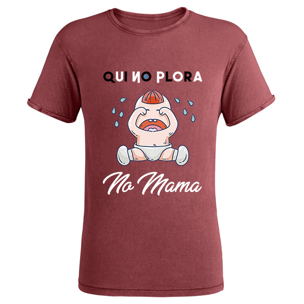 Camiseta "Qui no plora no mama"